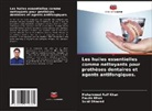 Sunil Dhaded, Fauzia Khan, Mohammed Asif Khan - Les huiles essentielles comme nettoyants pour prothèses dentaires et agents antifongiques.