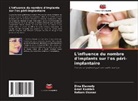 Dina Elawady, Amal Kaddah, Reham Osman - L'influence du nombre d'implants sur l'os péri-implantaire