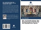 Evan Planchon - Der versteckte Krieg: Das Bewerbungsverfahren für die Olympischen Spiele