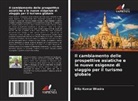 Dilip Kumar Bhadra - Il cambiamento delle prospettive asiatiche e le nuove esigenze di viaggio per il turismo globale