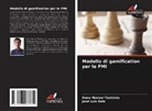 José Luís Reis, Nuno Manuel Teotónio - Modello di gamification per le PMI