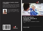 Mariya Qadir - ATM: struttura, funzione, disturbi e ortodonzia