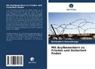 Harshadeva Amarathunga - Mit Asylbewerbern zu Frieden und Sicherheit finden
