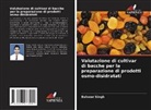 Balveer Singh - Valutazione di cultivar di bacche per la preparazione di prodotti osmo-disidratati