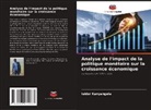 Isidor Kanyangela - Analyse de l'impact de la politique monétaire sur la croissance économique