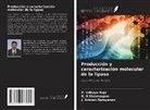 J. Sriman Narayanan, P. Udhaya Raja, K. S Shanmugam - Producción y caracterización molecular de la lipasa