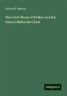 Richard F. Burton - The Gold-Mines of Midian and the Ruined Midianite Cities