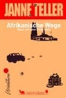 Janne Teller, Peter Urban-Halle - Afrikanische Wege