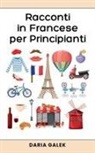 Daria Galek - Racconti in Francese per Principianti