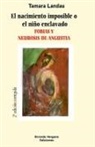 Tamara Landau - El nacimiento imposible o el niño enclavado
