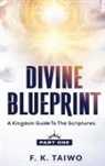 F. K. Taiwo - Divine Blueprint