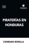 Conrado Bonilla - Piraterías en Honduras