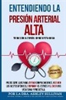 Ashley Sullivan PharmD - Entendiendo La Presión Arterial Alta