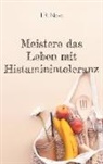 T R Nova, T. R. Nova - Meistere das Leben mit Histaminintoleranz