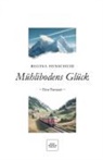 Regina Henscheid - Mühlibodens Glück