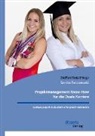 Sandra Paruszewski, Steffen Rietz - Projektmanagement Know-How für die Duale Karriere. Leistungssport & Studium erfolgreich verbinden
