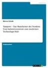 Marcus Schade - Tampere - Das Manchester des Nordens. Vom Industriezentrum zum modernen Technologie-Hub