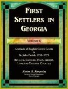 Marion Hemperley - First Settlers in Georgia, Volume 6, Abstracts of English Crown Grants in St. John Parish, 1755-1775