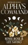 Renee Rose, Lee Savino - Alpha's Command