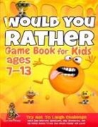 Leo Willy D'Orange - Would You Rather Game Book for Kids Ages 7-13