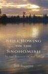 Bill Jaquette - Still Rowing on the Snohomish