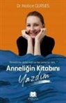 Hatice Gürses - Anneligin Kitabini Yazdim