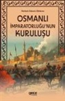 Herbert Adams Gibbons - Osmanli Imparatorlugunun Kurulusu