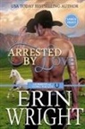Erin Wright - Arrested by Love