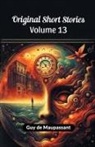 Guy de Maupassant - Original Short Stories Volume 13