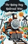 Holman Day - The Rainy Day Railroad War