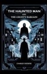 Charles Dickens - The Haunted Man and the Ghost's Bargain