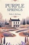 Nellie L. Mcclung - Purple Springs