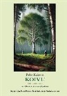 Maria Lehtonen, Matti Leikola, Seppo Oja, Matti Rousi - Pehr Kalmin koivu