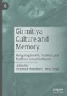 Priyanka Chaudhary, Neha Singh - Girmitiya Culture and Memory
