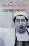 Hakan Albayrak - Von Null auf Sushi