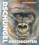Rudi-Philipp Opper, Hans-Jürgen Sträter - Dschungelgeschichten