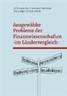 Lilli Feuerecker, Franziska Hanrieder, Jul Langer, Julia Langer, Simon Schleß - Ausgewählte Probleme der Finanzwissenschaften im Ländervergleich
