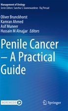 Kamran Ahmed, Hussain M Alnajjar, Oliver Brunckhorst, Asif Muneer - Penile Cancer - A Practical Guide