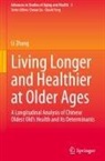 Li Zhang - Living Longer and Healthier at Older Ages