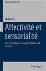 Ça¿lar Koç, Çaglar Koç - Affectivité et sensorialité