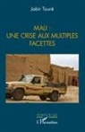 Jabir Touré - Mali : une crise aux multiples facettes