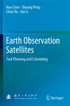 Hao Chen, Chun Du, Chun et al Du, Jun Li, Shuang Peng - Earth Observation Satellites