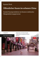 Ryanne Flock - Öffentlicher Raum im urbanen China