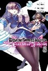 Asuka Keigen, Roman Lempert, Arbash Mughal, Yu Shimizu, Asagi Tohsaka - The Demon Sword Master of Excalibur Academy, Vol. 8 (manga)