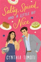 Cynthia Timoti, Cynthia Timoty - Salty, Spiced and a Little Bit Nice