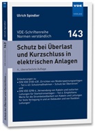 Ulrich Spindler - Schutz bei Überlast und Kurzschluss in elektrischen Anlagen