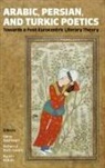 Hany (United Arab Emirates University) Go Rashwan, Nasrin Askari, Askari Nasrin, Rebecca Ruth Gould, Gould Rebecca Ruth, Hany Rashwan - Arabic, Persian, and Turkic Poetics