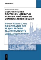 Werner Williams-Krapp, Joachim Heinzle - Geschichte der deutschen Literatur von den Anfängen bis zum Beginn der Neuzeit. Vom späten Mittelalter zum Beginn der Neuzeit - Band III. Teil 2,1: Die Literatur des 15. und frühen 16. Jahrhunderts