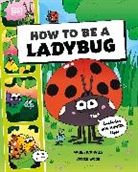 DK - How to Be a Ladybug