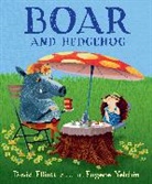 David Elliott, Eugene Yelchin - Boar and Hedgehog